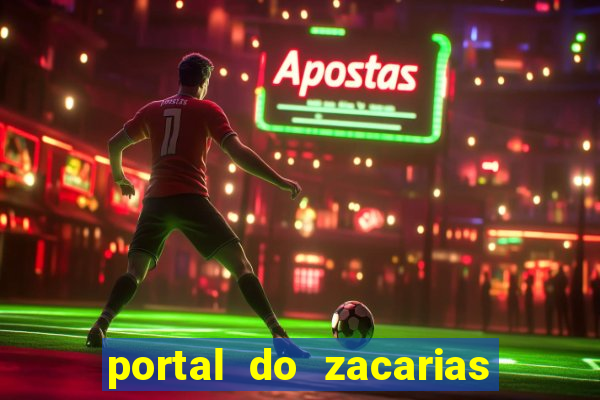 portal do zacarias mais 18